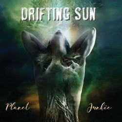 : Drifting Sun - Planet Junkie (2019)