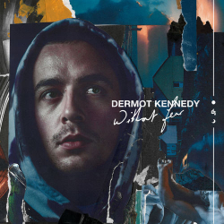 : Dermot Kennedy - Without Fear (2019)