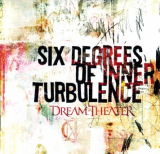 : Dream Theater - Six Degrees Of Inner Turbulence (2002)