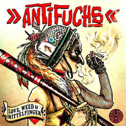 : Antifuchs - Love, Weed & Mittelfinger (2019)