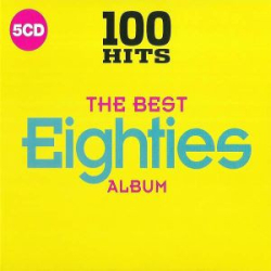 : 100 Hits - The Best Eighties Album-FLAC [2017]