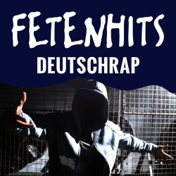 : FETENHITS - Deutschrap (2020)