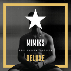 : Mimiks - Für immer niemer (Deluxe) (2020)