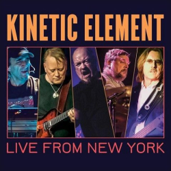 : Kinetic Element - Live From New York (2020)