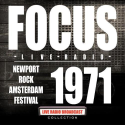 : Focus - Newport Rock Amsterdam Festival 1971 (Live) (2020)