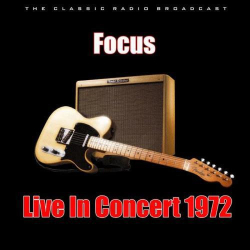 : Focus - Live In Concert 1972 (2020)