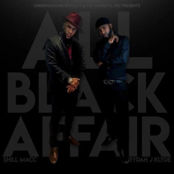 : Shill Macc & Rydah J. Klyde - All Black Affair (2020)