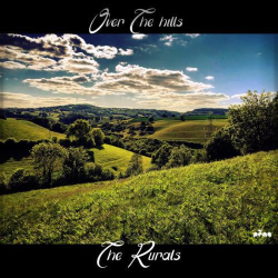 : The Rurals - Over the Hills (2020)