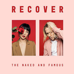 : The Naked And Famous - Recover (2020)