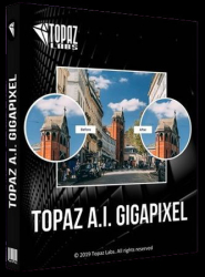 : Topaz Gigapixel AI v5.0.0 (x64)