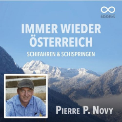 : Pierre P. Novy - Immer wieder Österreich (Schifahren und Schispringen) (2020)