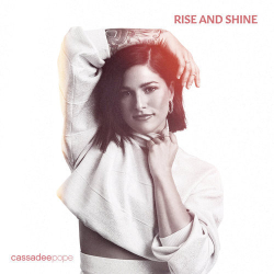 : Cassadee Pope - Rise and Shine (2020)