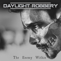 : Daylight Robbery - The Enemy Within (2020)