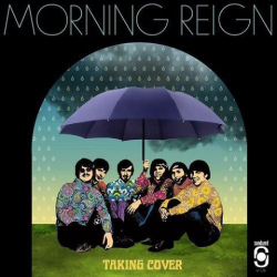: Morning Reign - Taking Cover (2020)