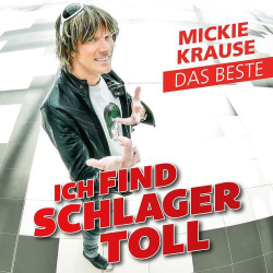: Mickie Krause - Ich find Schlager toll - Das Beste (2020)