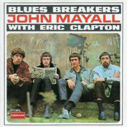 : John Mayall & The Bluesbrakers - Discography 1965-2007
