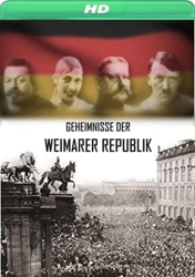 : Geheimnisse der Weimarer Republik Complete German Doku HdtvriP x264-Tscc