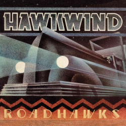 : Hawkwind - Roadhawks (Reissue Remastered) (2020)