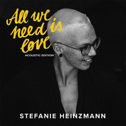 : Stefanie Heinzmann - All We Need Is Love (Acoustic Edition) (2020)