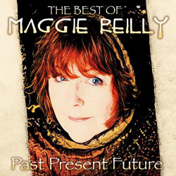: Maggie Reilly - Past Present - Future the Best of (2021)