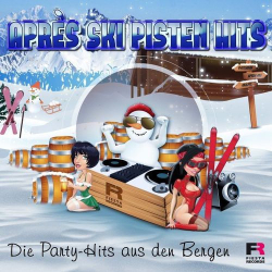 : Après Ski Pisten Hits -Die Party-Hits aus den Bergen (2021)