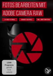 : PSD Tutorials Adobe Camera Raw Video Tutorial zur Fotobearbeitung