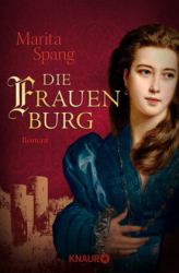 : Marita Spang - Die Frauenburg