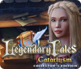: Legendary Tales Cataclysm Collectors Edition-MiLa