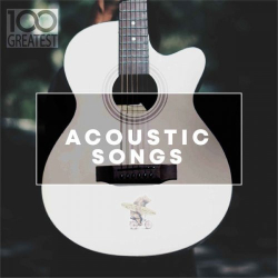 : FLAC - 100 Greatest Acoustic Songs (2021)