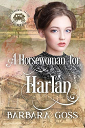 : Barbara Goss - A Horsewoman for Harlan