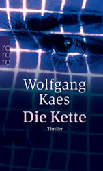 : Kaes, Wolfgang - Die Kette