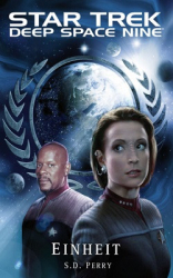 : Star Trek - DS9 8.10 - S.D. Perry - Einheit