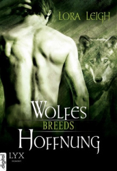 : Lora Leigh - Breeds 8,5 - Wolfes Hoffnung
