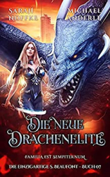 : Anderle, Michael & Noffke, Sarah - Die neue Drachenelite (Die einzigartige S  Beaufont 7)