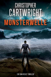: Christopher Cartwright - Monsterwelle (Ein Sam Reilly Thriller 4)