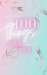 : Josephin Rose - 100 Things and you Auftakt zur 100 Things-Reihe