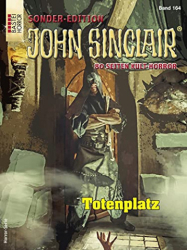 : Jason Dark - John Sinclair Sonder-Edition 164 - Totenplatz