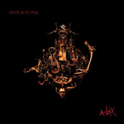 : Sepultura - A-Lex (2021 - Remaster) (2009/2021)