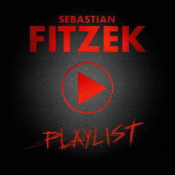: Sebastian Fitzek - Playlist (Premium Edition) (2021)
