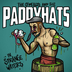 : The O'Reillys and the Paddyhats - In Strange Waters (2021)