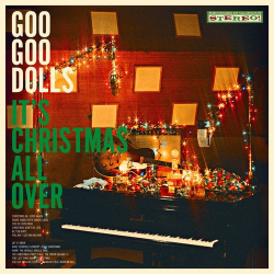 : The Goo Goo Dolls - It's Christmas All Over (Deluxe) (2021)