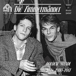 : Die Zimmermänner - Goldene Stunde (Alle Hits 1980-2017) (2021)