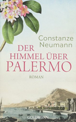 : Constanze Neumann - Der Himmel über Palermo