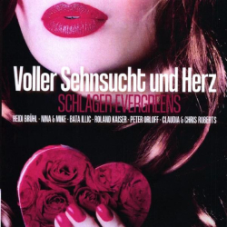 : Schlager Evergreens - Voller Sehnsucht und Herz (2021)