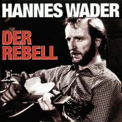 : Hannes Wader - Der Rebell (2021)