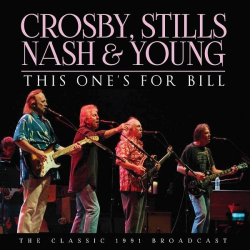 : Crosby, Stills, Nash & Young - This One's For Bill (2021)