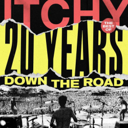 : ITCHY - 20 Years Down The Road (Best Of) (2021)