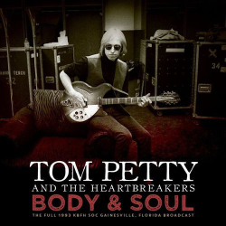 : Tom Petty - Body and Soul (Live 1993) (2021)