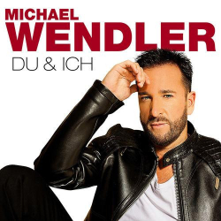 : Michael Wendler - Du & ich (Alles was ich will Edition) (2020)