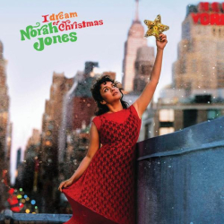 : Norah Jones - I Dream Of Christmas (Deluxe) (2021)